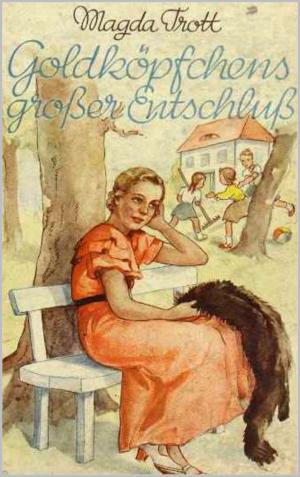 Cover of the book Goldköpfchens großer Entschluß by Micheline Cumant