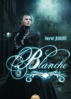 Cover of the book Blanche by Jean-Marc Ligny