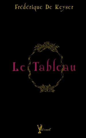 Cover of the book Le Tableau by Frédérique de Keyser