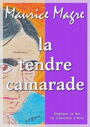 Cover of the book La tendre camarade by Jean Giraudoux