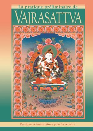 Cover of the book Pratique préliminaire de Vajrasattva by FPMT