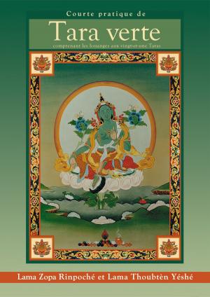 Cover of the book Courte pratique de Tara verte by FPMT, Lama Zopa Rinpoché