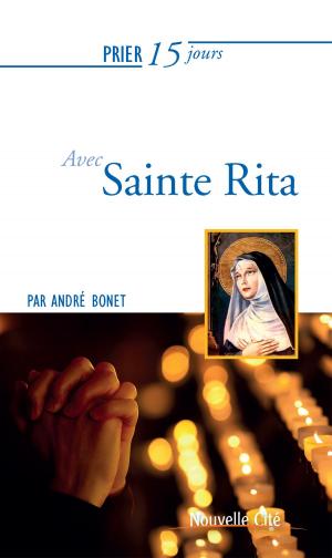 Cover of the book Prier 15 jours avec Sainte Rita by Christian Salenson, Jean Vanier