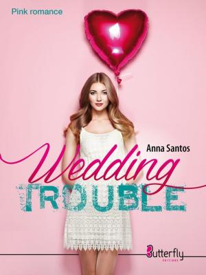 Cover of the book Wedding Trouble by Juliette Mey