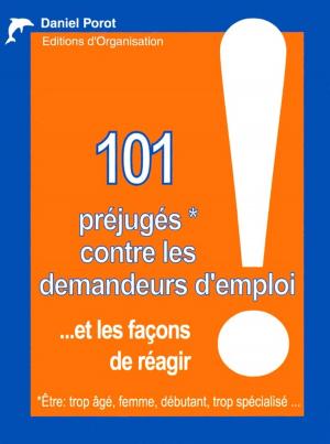 Book cover of 101 préjugés contre les demandeurs d'emploi