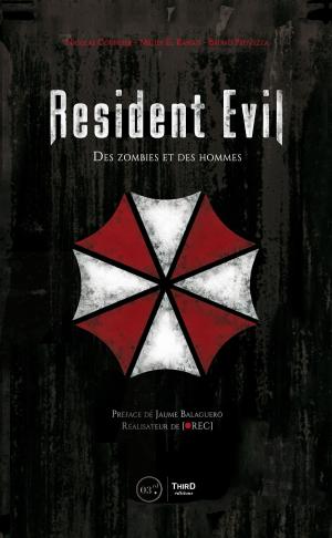 Cover of the book Resident Evil by Damien Mecheri, Bruno Provezza, Roger Avary