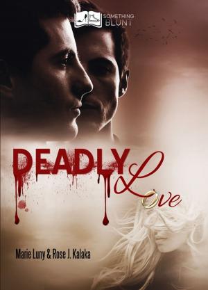 Cover of the book Deadly Love by Delinda Dane, Ludivine Delaune