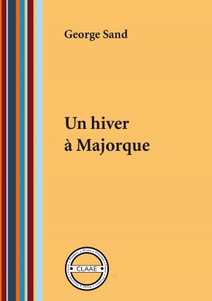 Cover of the book Un hiver à Majorque by Stephen B5 Jones