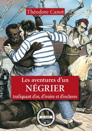 Cover of the book Les aventures d'un négrier by Charles Farine