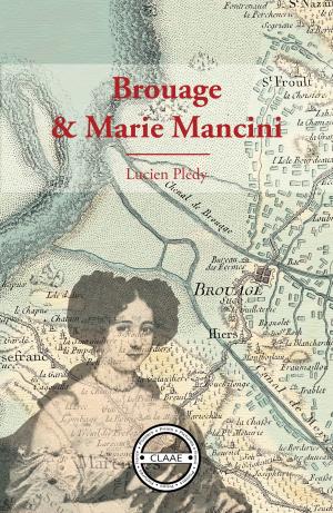 Cover of the book Brouage et Marie Mancini by Joseph-René Bellot