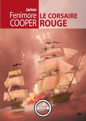 Cover of the book Le Corsaire Rouge by Joseph-René Bellot