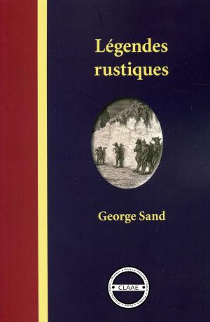 Book cover of Légendes rustiques
