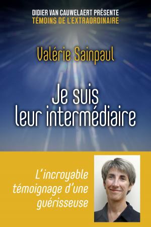 Cover of the book Je suis leur intermédiaire by Pascale GELIS-IMBERT