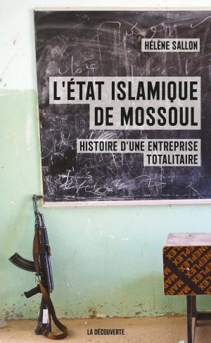 Cover of the book L'État islamique de Mossoul by 