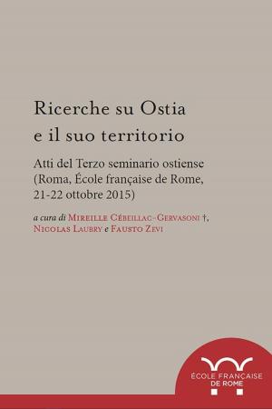 Cover of the book Ricerche su Ostia e il suo territorio by Collectif