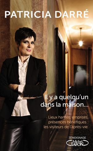 Cover of the book Il y a quelqu'un dans la maison... by Candice Renoir