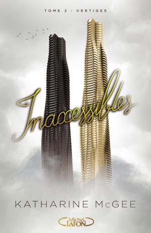 Book cover of Inaccessibles - tome 2 Vertiges