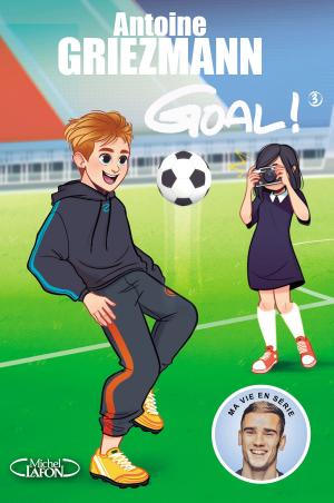 Cover of the book Goal ! - tome 3 L'avenir au bout du pied by Ernest Cline