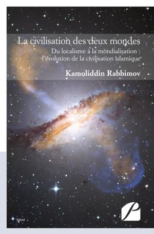 Cover of the book La civilisation des deux mondes by Marie Cerini