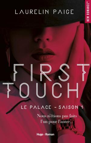 Book cover of First touch Le palace Saison 1 -Extrait offert-