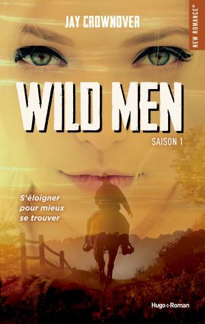 Cover of the book Wild Men Saison 1 -Extrait offert- by Vincent Hauuy