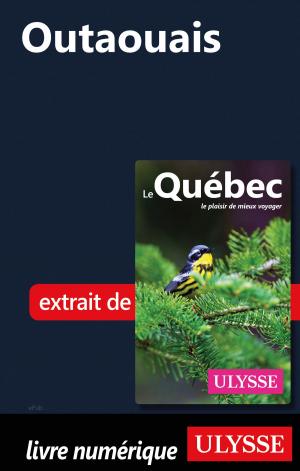 Cover of the book Outaouais (Québec) by Hélène Boyer, Odile Mongeau