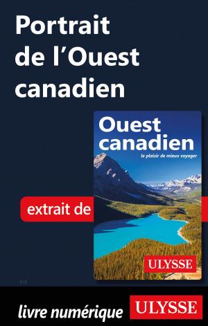 Cover of the book Portrait de l'Ouest canadien by Émilie Clavel