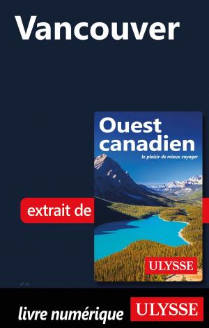 Cover of the book Vancouver by Collectif Ulysse