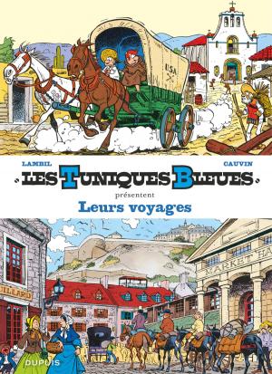 Cover of the book Les Tuniques Bleues présentent - Tome 10 - Leurs voyages by Hanley Jennings Peterson