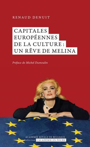 Cover of the book Capitales Européennes de la culture : un rêve de Melina by Bruno Colmant
