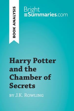 Cover of the book Harry Potter and the Chamber of Secrets by J.K. Rowling (Book Analysis) by Bright Summaries