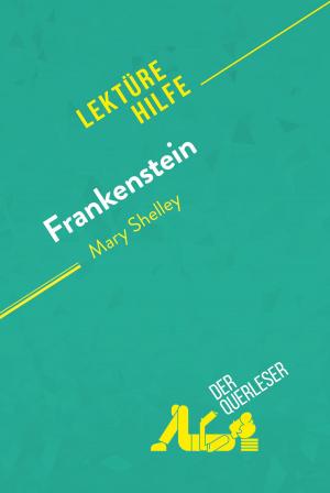 Cover of the book Frankenstein von Mary Shelley (Lektürehilfe) by der Querleser