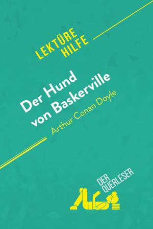 Cover of the book Der Hund von Baskerville von Arthur Conan Doyle (Lektürehilfe) by der Querleser