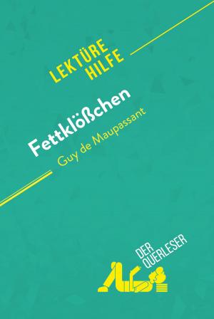 Cover of the book Fettklößchen von Guy de Maupassant (Lektürehilfe) by Adam Taylor Ross
