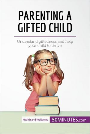 Cover of the book Parenting a Gifted Child by Sandra Bartel