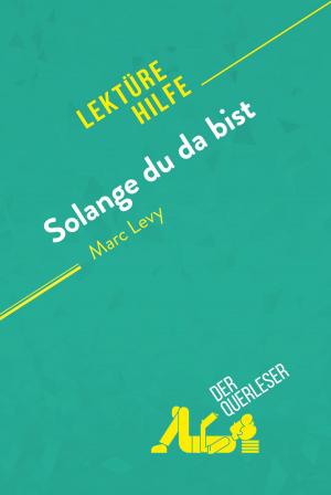 Cover of Solange du da bist von Marc Levy (Lektürehilfe)