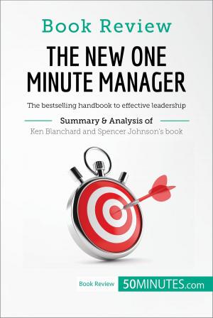 Cover of the book Book Review: The New One Minute Manager by Kenneth Blanchard and Spencer Johnson by 50MINUTES.COM