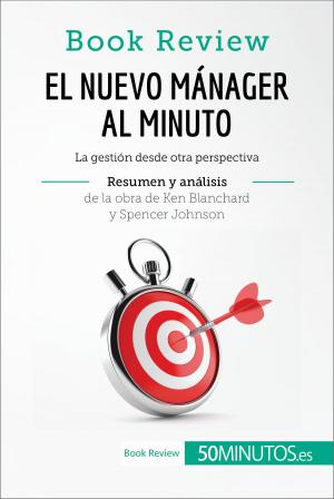Cover of the book El nuevo mánager al minuto de Ken Blanchard y Spencer Johnson (Análisis de la obra) by 