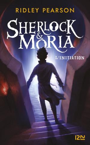 Cover of the book Sherlock & Moria - tome 01 : L'initiation by Daniel H. WILSON