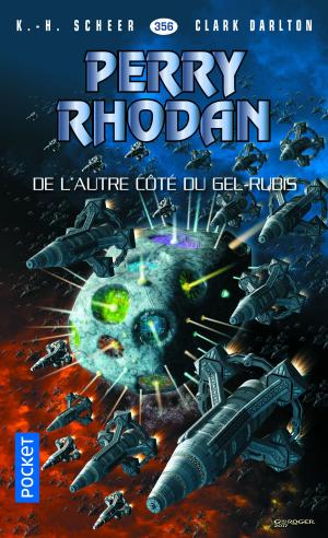 bigCover of the book Perry Rhodan n°356 - De l'autre côté du Gel-Rubis by 