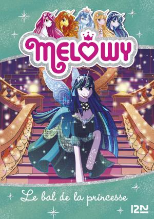 Book cover of Melowy - tome 08 : Le bal de la princesse