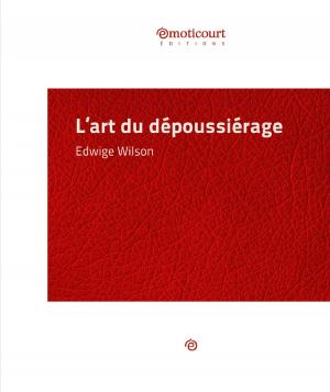 Cover of the book L'art du dépoussiérage by Erckmann-Chatrian