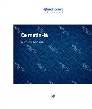 Cover of the book Ce matin-là by Cooper S. Beckett