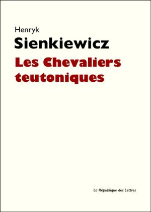 Cover of the book Les Chevaliers teutoniques by Thomas Mann