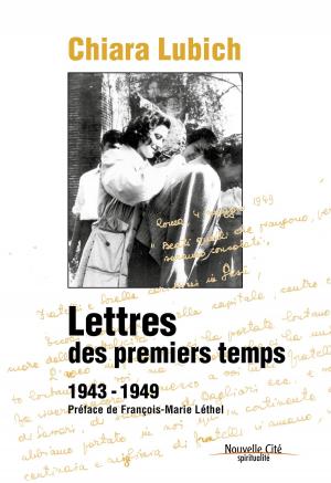 Cover of the book Lettres des premiers temps by Bernard Pitaud, Gilles François, Michel Santier