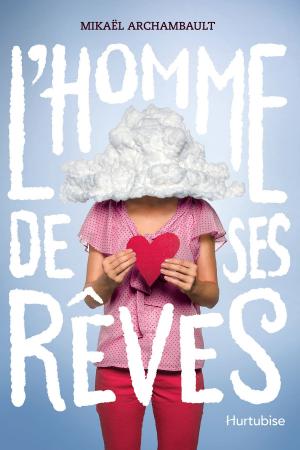 Book cover of L'homme de ses rêves