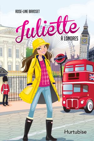 Cover of the book Juliette à Londres by Luc Gélinas
