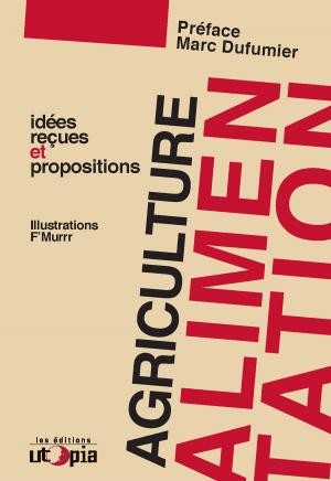Cover of the book Agriculture et alimentation by Aurélien Bernier
