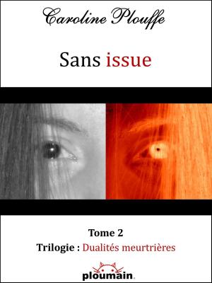 Book cover of Sans issue: Tome 2 - Trilogie : Dualités meurtrières
