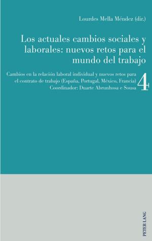 Cover of the book Los actuales cambios sociales y laborales: nuevos retos para el mundo del trabajo by Ulrike Häfner